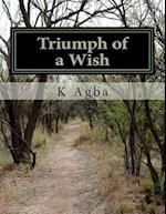 Triumph of a Wish