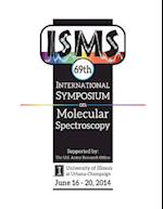 69th International Symposium on Molecular Spectroscopy