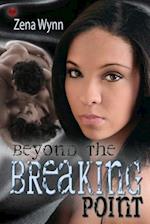 Beyond the Breaking Point