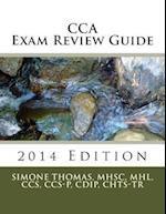 Cca Exam Review Guide 2014 Edition
