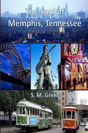 The Soul of Memphis, Tennessee