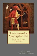 Notes Toward an Apocryphal Text