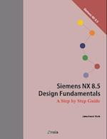 Siemens Nx 8.5 Design Fundamentals