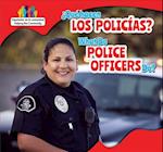 Que Hacen Los Policias? / What Do Police Officers Do?
