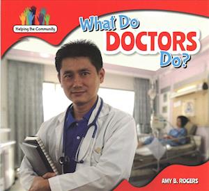 What Do Doctors Do?