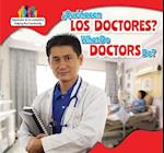 Que Hacen Los Doctores? / What Do Doctors Do?