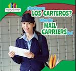 Que Hacen Los Carteros? / What Do Mail Carriers Do?