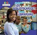 Que Hacen Los Bibliotecarios? / What Do Librarians Do?