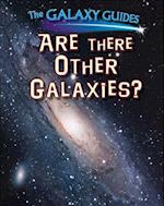 Are There Other Galaxies?