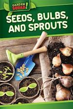 Seeds, Bulbs, and Sprouts