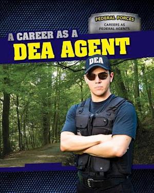 A Career as a Dea Agent