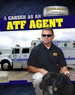 A Career as an Atf Agent