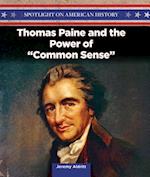 Thomas Paine and the Power of Common Sense