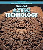 Ancient Aztec Technology