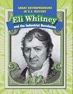 Eli Whitney and the Industrial Revolution