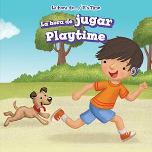 La hora de jugar / Playtime