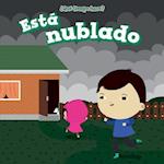 Esta Nublado (It's Cloudy)