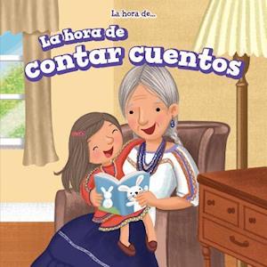 La Hora de Contar Cuentos = Story Time