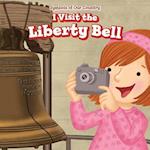 I Visit the Liberty Bell