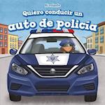 Quiero Conducir Un Auto de Policia (I Want to Drive a Police Car)