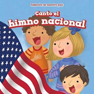 Canto El Himno Nacional (I Sing the "Star-Spangled Banner")