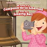 Mi visita a la Campana de la Libertad / I Visit the Liberty Bell