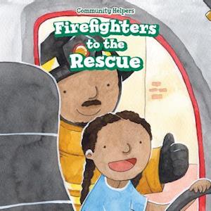 Firefighters to the Rescue