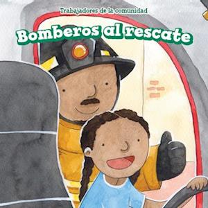 Bomberos al rescate (Firefighters to the Rescue)