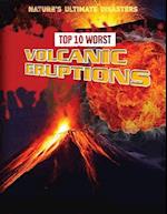 Top 10 Worst Volcanic Eruptions