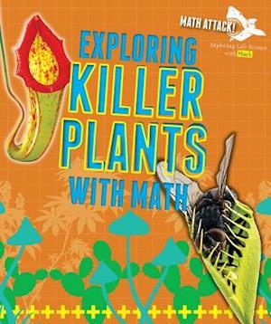 Exploring Killer Plants with Math