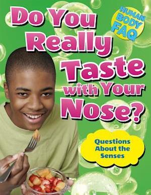 Do You Really Taste with Your Nose?