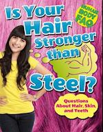 Is Your Hair Stronger Than Steel?