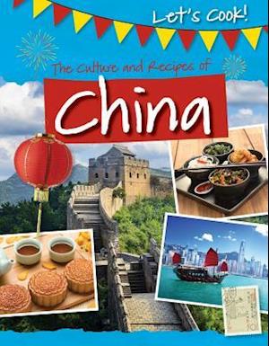 The Culture and Recipes of China