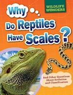 Why Do Reptiles Have Scales?