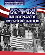 El Movimiento de Los Pueblos Indigenas de Estados Unidos (American Indian Rights Movement)