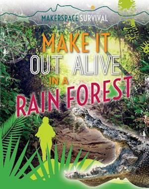 Make It Out Alive in a Rain Forest