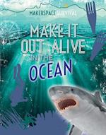 Make It Out Alive in the Ocean
