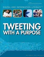 Tweeting with a Purpose