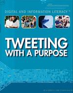 Tweeting with a Purpose