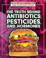 The Truth Behind Antibiotics, Pesticides, and Hormones