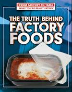 Truth Behind Factory Foods