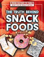The Truth Behind Snack Foods