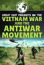 Great Exit Projects on the Vietnam War and the Antiwar Movement