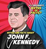 Myths and Facts about John F. Kennedy