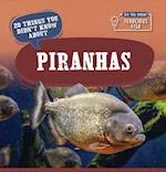 20 Things You Didn't Know about Piranhas