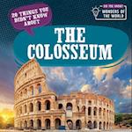 20 Things You Didn't Know about the Colosseum