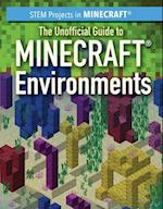 The Unofficial Guide to Minecraft(r) Environments