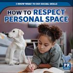 How to Respect Personal Space