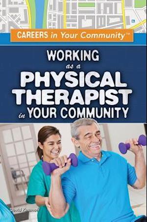 Working as a Physical Therapist in Your Community