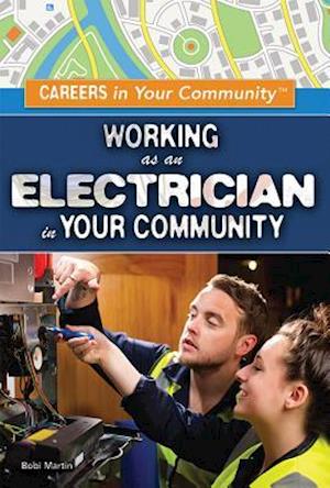 Working as an Electrician in Your Community